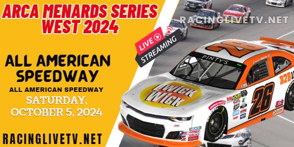(All American Race) ARCA Menards Series West Live Stream 2024