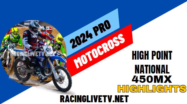 High Point National Pro Motocross 450MX 2024 Highlights