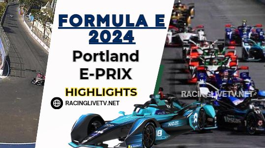 Portland Formula E Race Highlights 30062024