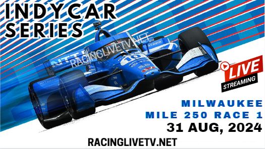 watch-hy-vee-milwaukee-mile-250-indycar-live