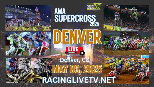 (Denver) Monster Energy AMA Supercross Live Stream 2025: Race Replay