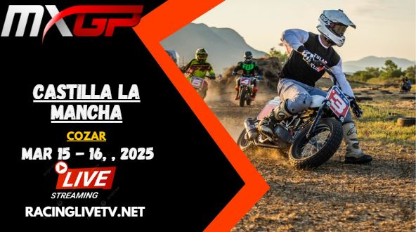 {Watch} MXGP Of Castilla La Mancha Live Stream 2025