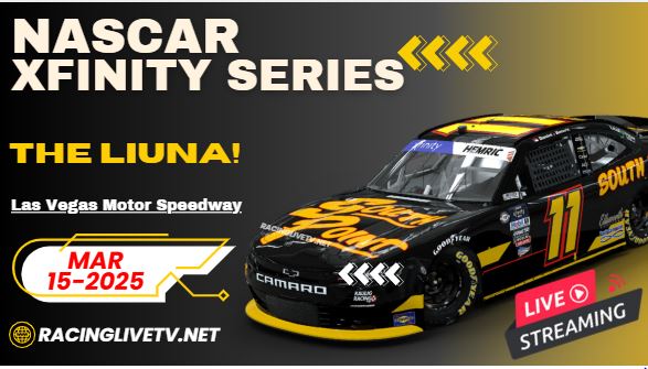 >>The Liuna<< NASCAR Xfinity Live Stream 2025