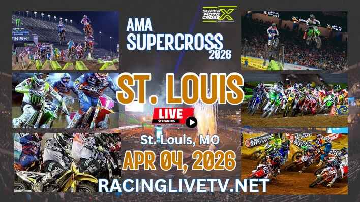 AMA Supercross St Louis Live Streaming